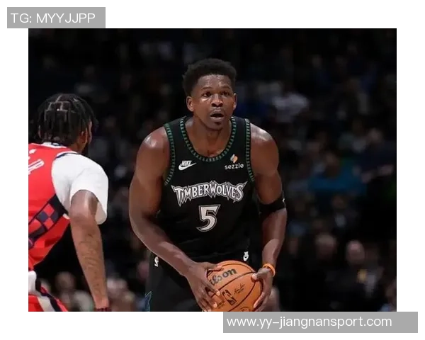 爱德华兹上半场表现低迷仅得6分遭对手严防三分球全失无缘得分爆发 爱德华兹上半场表现低迷仅得6分遭对手严防三分球全失无缘得分爆发